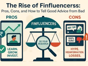 The Rise of Finfluencers: Pros, Cons, and How to Tell Good Advice from Bad.